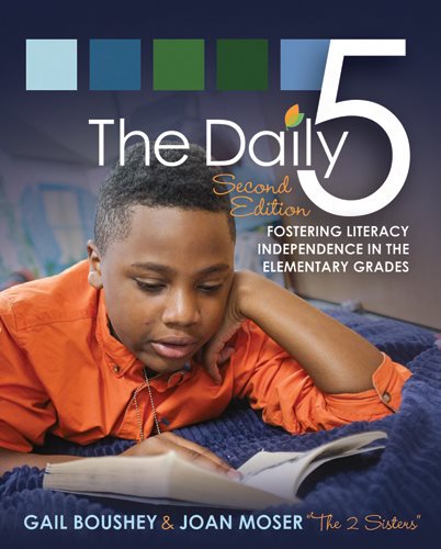 The Daily 5: Fostering Literacy in the Elementary Grades cover