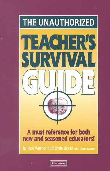 The Unauthorized Teacher's Survival Guide