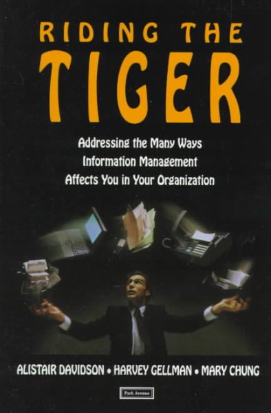 Riding the Tiger: How to Outsmart the Computer That Is After Your Job, How Not to Bankrupt Your Organization With Information Management, How Good Clients Get exception