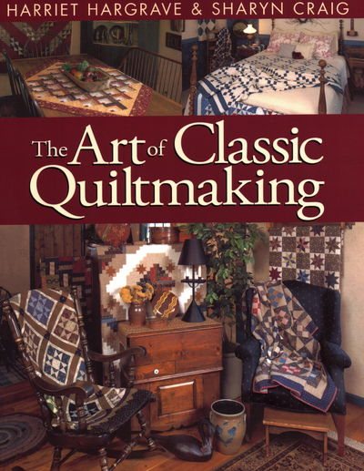 The Art of Classic Quiltmaking cover