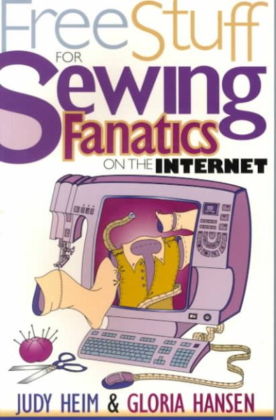 Free Stuff for Sewing Fanatics on the Internet (Free Stuff on the Internet) cover