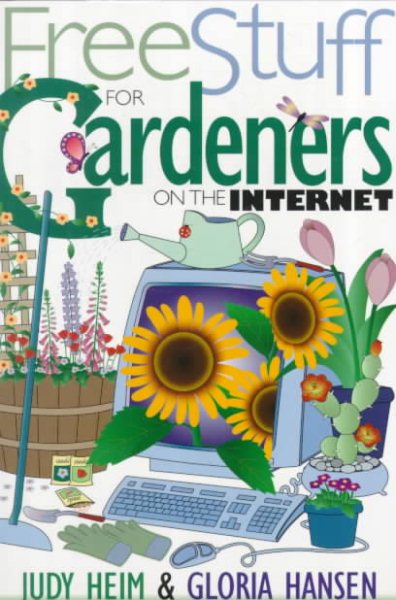 Free Stuff for Gardeners on the Internet (Free Stuff on the Internet) cover