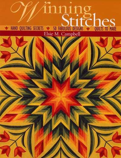 Winning Stitches: Hand Quilting Secrets - 50 Fabulous Designs - Quilts to Make