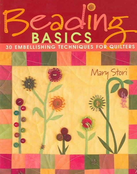 Beading Basics: 30 Embellishing Techniques for Quilters cover