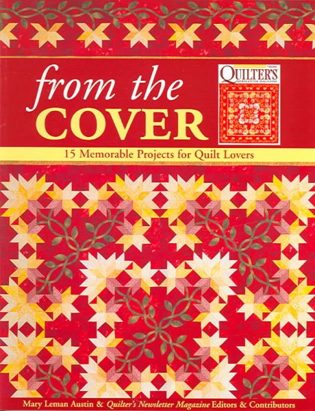 From the Cover: 15 Memorable Projects for Quilt Lovers cover
