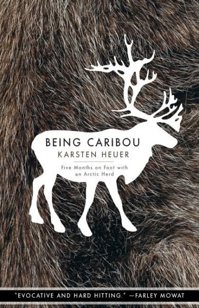 Being Caribou: Five Months on Foot with an Arctic Herd (The World As Home) cover
