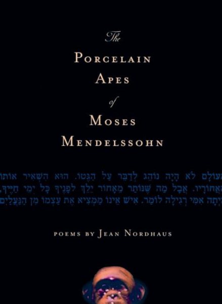 The Porcelain Apes of Moses Mendelssohn: Poems cover