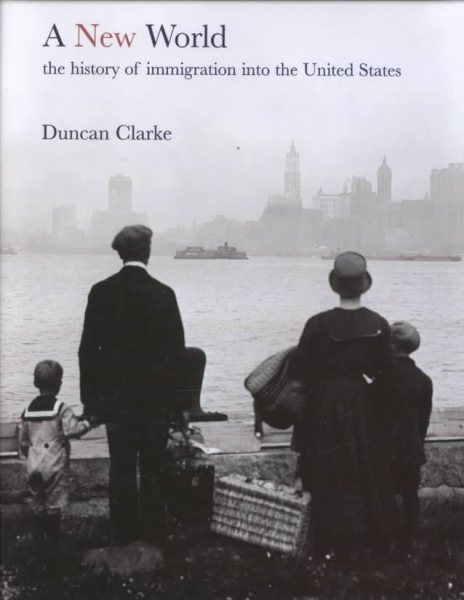 A New World: The History of Immigration to the United States cover
