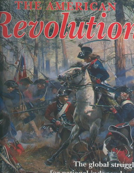 The American Revolution: The Global Struggle for National Independence cover