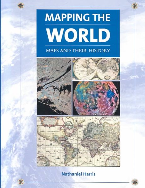 Mapping the World: Maps and Their History cover