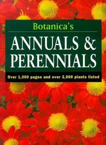 Botanica's Annuals & Perennials: Over 1000 Pages & over 2000 Plants Listed cover