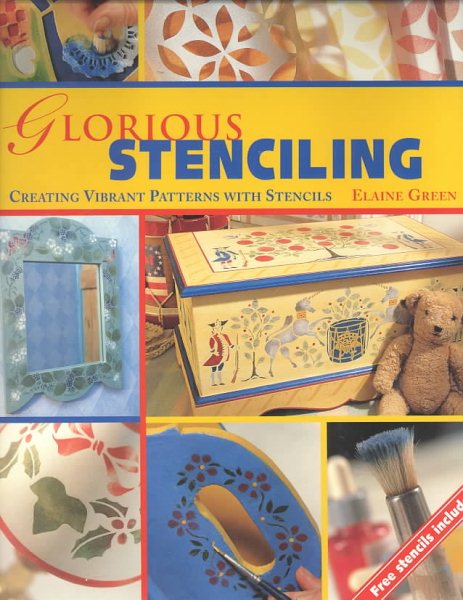 Glorious Stenciling: Creating vibrant patterns with stencils