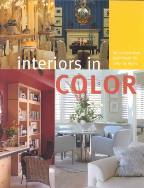 Interiors in Color: An Inspirational Guidebook for Color at Home cover