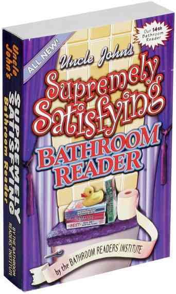 Uncle John's Supremely Satisfying Bathroom Reader cover
