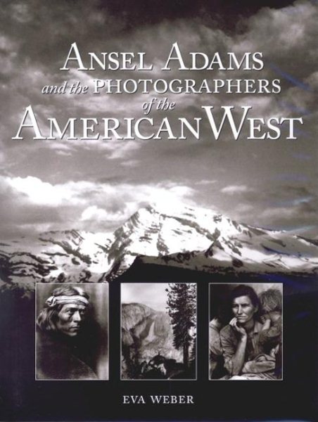 Ansel Adams and the Photographers of the American West cover