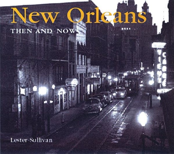 New Orleans Then and Now (Then & Now) cover