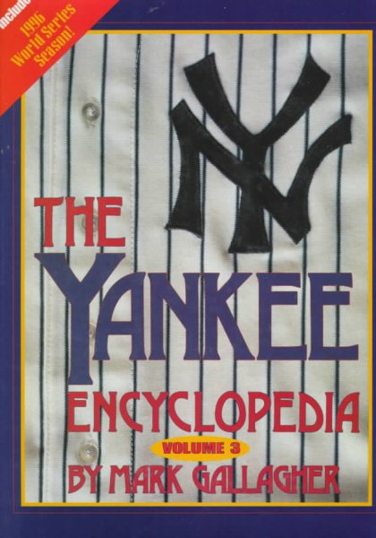 The Yankee Encyclopedia: Includes 1996 World Championship Season cover