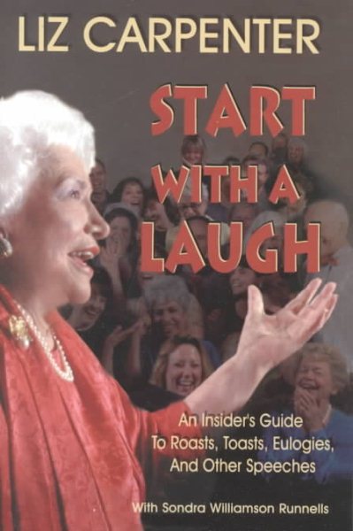 Start With a Laugh: An Insider's Guide to Roasts, Toasts, Eulogies, and Other Speeches cover
