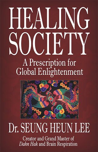 Healing Society: A Prescription for Global Enlightenment (Walsch Book) cover