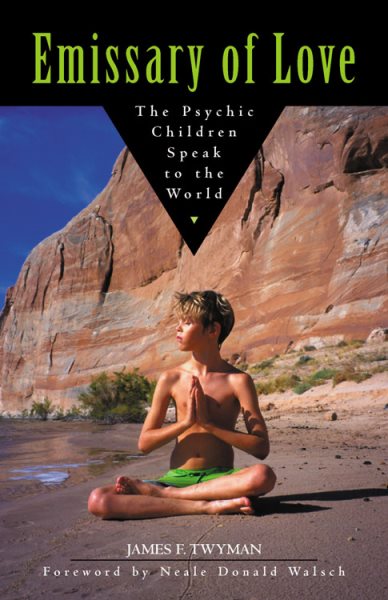 Emissary of Love: The Psychic Children Speak to the World cover