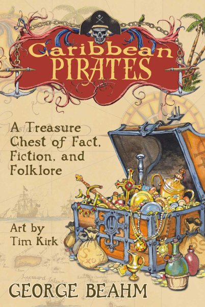 Caribbean Pirates: A Treasure Chest of Fact, Fiction, and Folklore cover