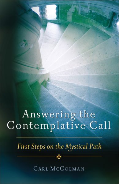 Answering the Contemplative Call: First Steps on the Mystical Path cover