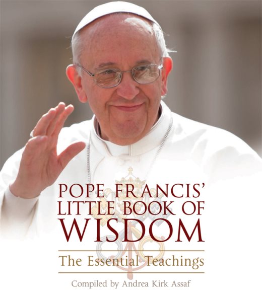 Pope Francis' Little Book of Wisdom: The Essential Teachings cover