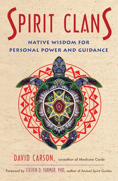 Spirit Clans: Native Wisdom for Personal Power and Guidance cover