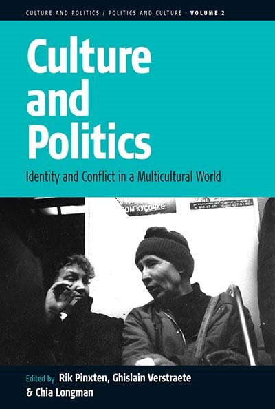 Culture and Politics: Identity and Conflict in a Multicultural World (Culture and Politics/Politics and Culture, 2)