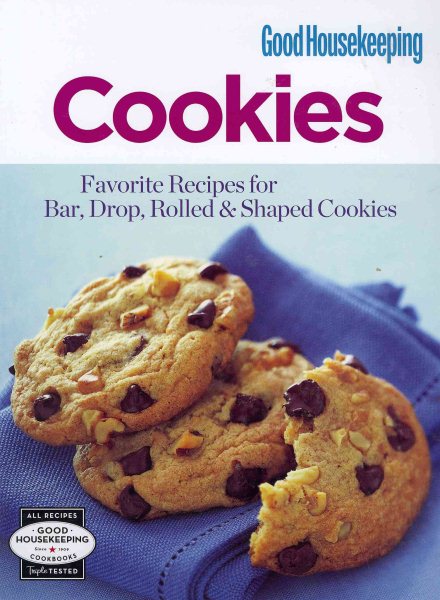 Good Housekeeping Cookies: Favorite Recipes for Bar, Drop, Rolled & Shaped Cookies (Good Housekeeping Cookbooks) cover