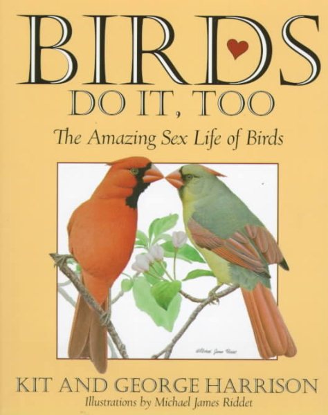 Birds Do It, Too: The Amazing Sex Life of Birds cover