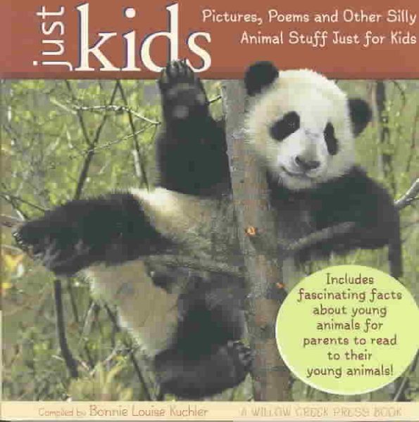 Just Kids: Pictures, Poems and Other Silly Animal Stuff Just for Kids cover