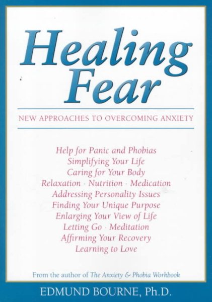 Healing Fear: New Approaches to Overcoming Anxiety cover