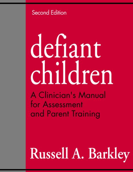 Defiant Children: A Clinician's Manual for Assessment and Parent Training, 2nd Edition cover