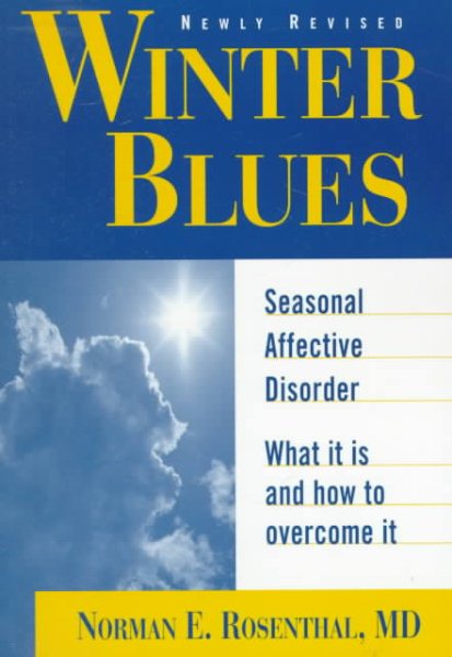 Winter Blues: Seasonal Affective Disorder: What It Is and How to Overcome It cover