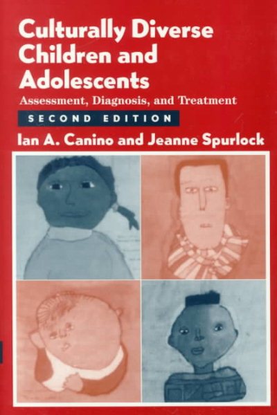 Culturally Diverse Children and Adolescents: Assessment , Diagnosis, and Treatment, Second Edition cover