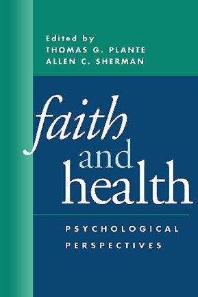 Faith and Health: Psychological Perspectives cover