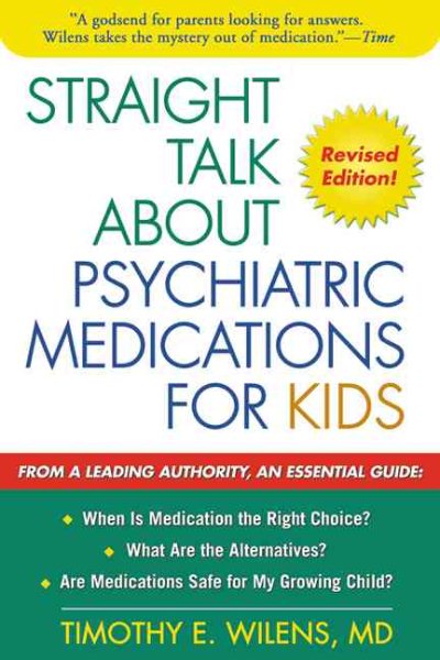 Straight Talk about Psychiatric Medications for Kids, Revised Edition cover