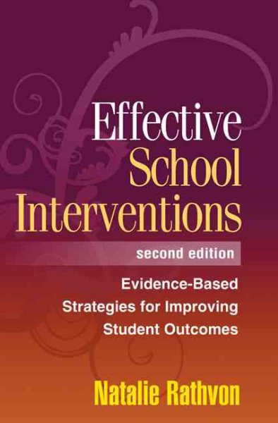Effective School Interventions, Second Edition: Evidence-Based Strategies for Improving Student Outcomes cover
