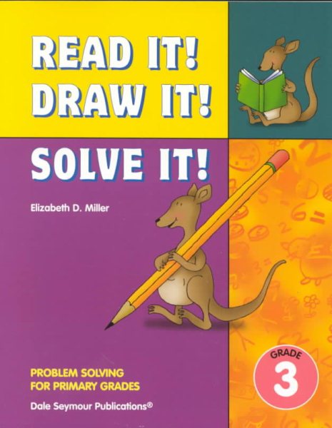 Read It! Draw It! Solve It! Problem Solving for Primary Grades, Grade 3 cover