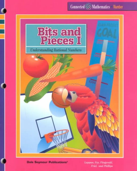 Bits & Pieces 1: Understanding Rational Numbers (Connected Mathematics Series: Number) (Student Edition) cover