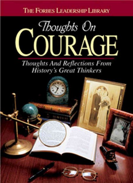 Thoughts on Courage: Thoughts and Reflections From History's Great Thinkers cover
