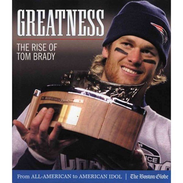 Greatness: The Rise of Tom Brady cover