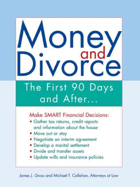Money and Divorce: The First 90 Days and after...
