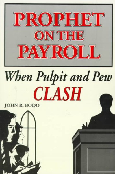 Prophet on the Payroll: When Pulpit and Pew Clash cover