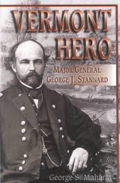 Vermont Hero: Major General George J. Stannard cover