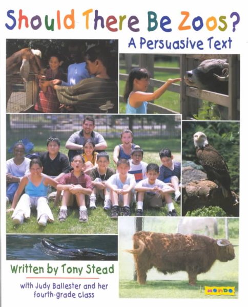 Should There Be Zoos: A Persuasive Text cover