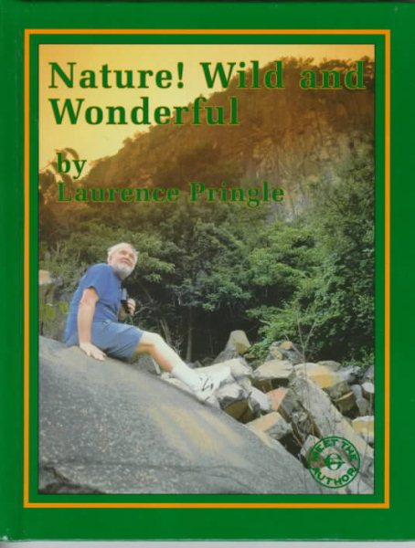 Nature! Wild and Wonderful (Meet the Author) cover