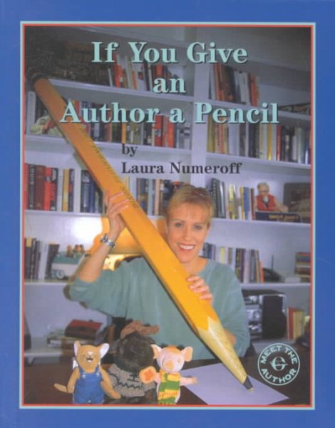 If You Give an Author a Pencil (Meet the Author) cover