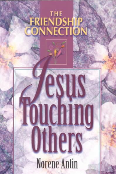 Jesus Touching Others (Friendship Connection) cover